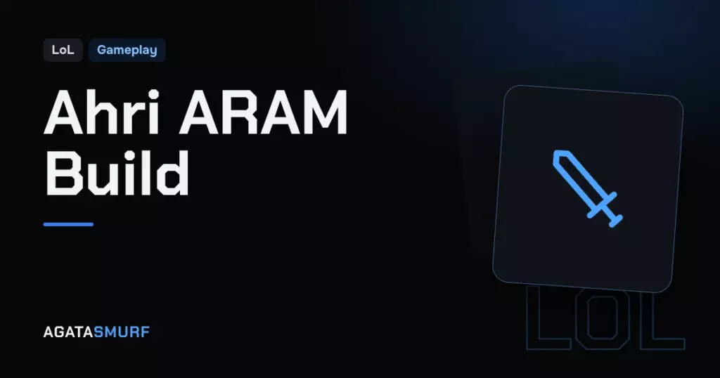 Ahri ARAM build: AgataSmurf article cover