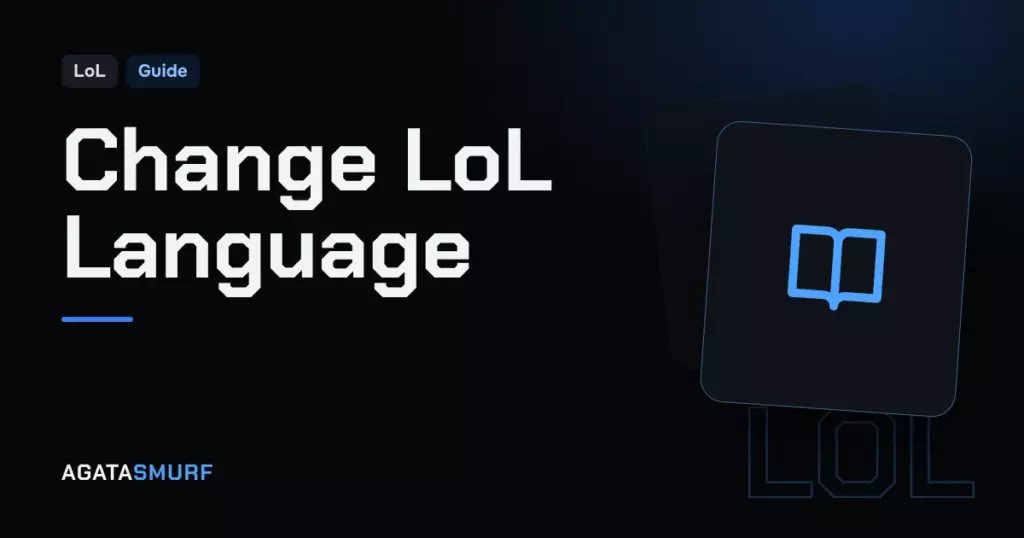 Change language in League of Legends: AgataSmurf article cover