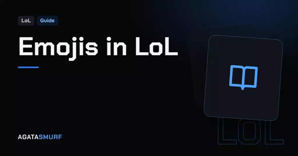 Emojis in League of Legends: AgataSmurf article cover