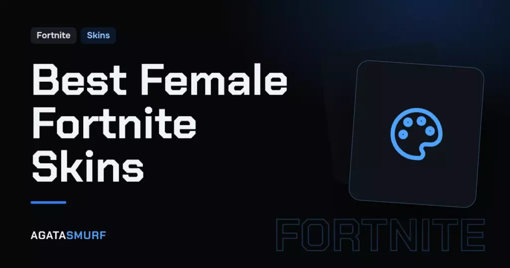 Female skins Fortnite: AgataSmurf article cover