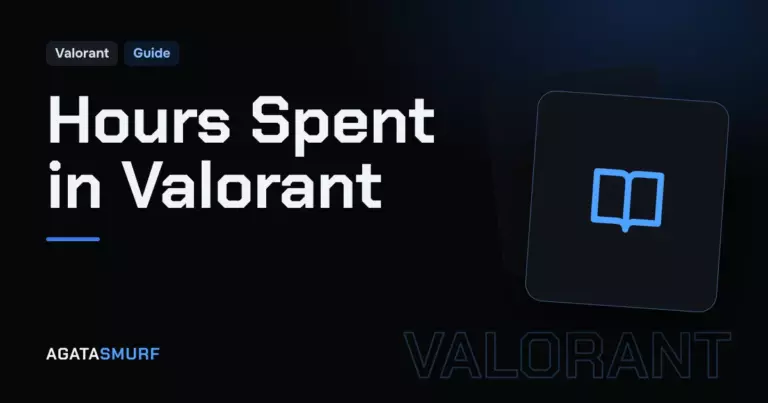 Hours spent in Valorant: AgataSmurf article cover