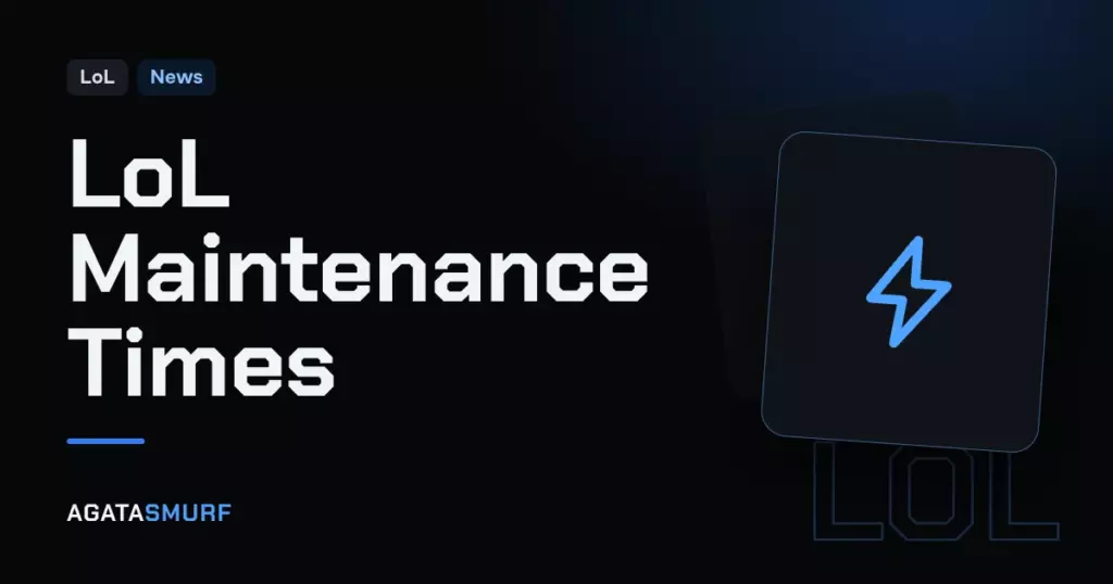 How long is League of Legends maintenance: AgataSmurf article cover