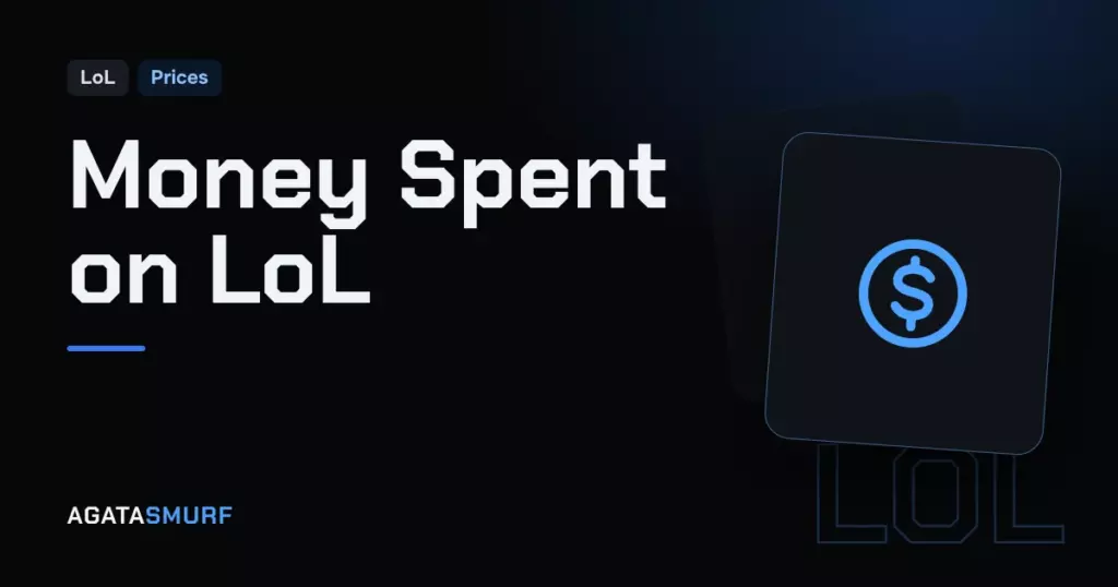 How much money i spent on LoL: AgataSmurf article cover