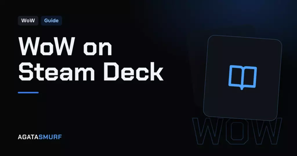 How to play World of Warcraft on Steam Deck: AgataSmurf article cover