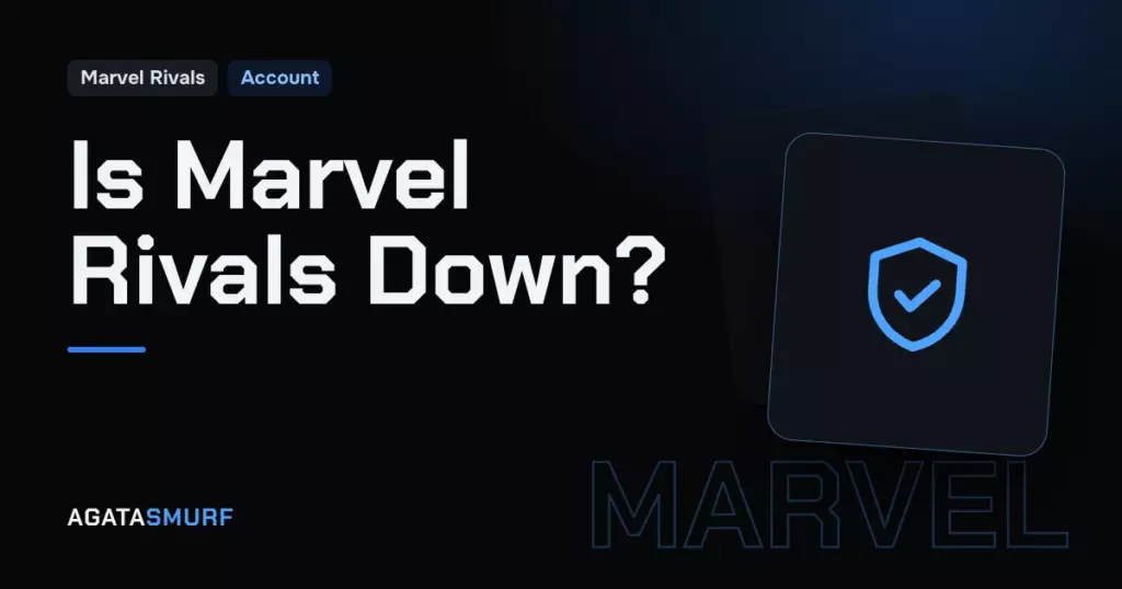 Is Marvel Rivals down? how to check server status quickly: AgataSmurf article cover