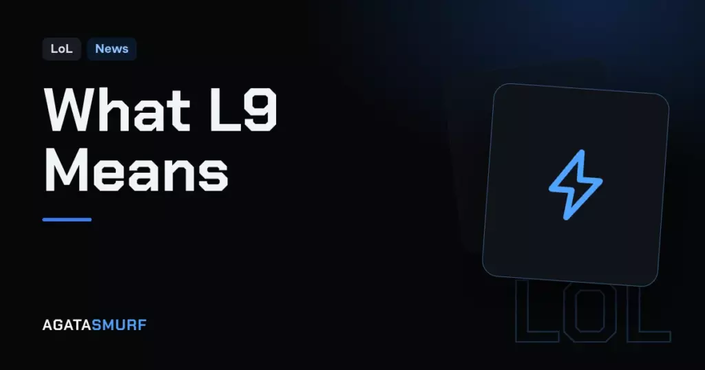 L9 meaning in LoL: AgataSmurf article cover
