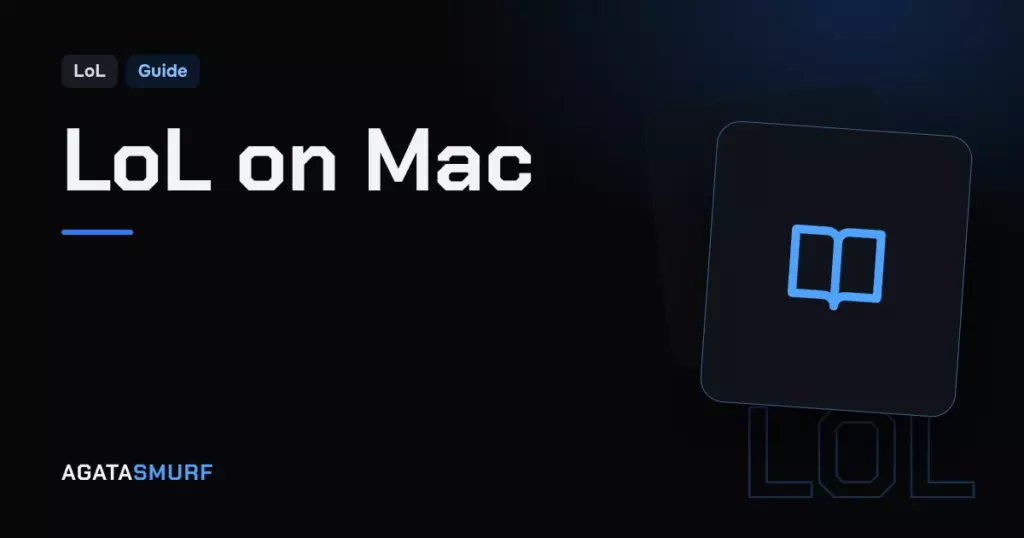 League of Legends on Mac: AgataSmurf article cover