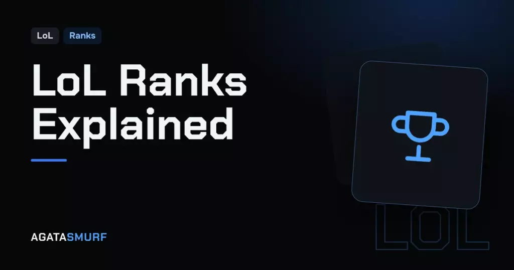 League of Legends ranks: AgataSmurf article cover