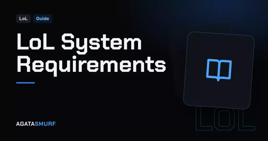 LoL system requirements: AgataSmurf article cover