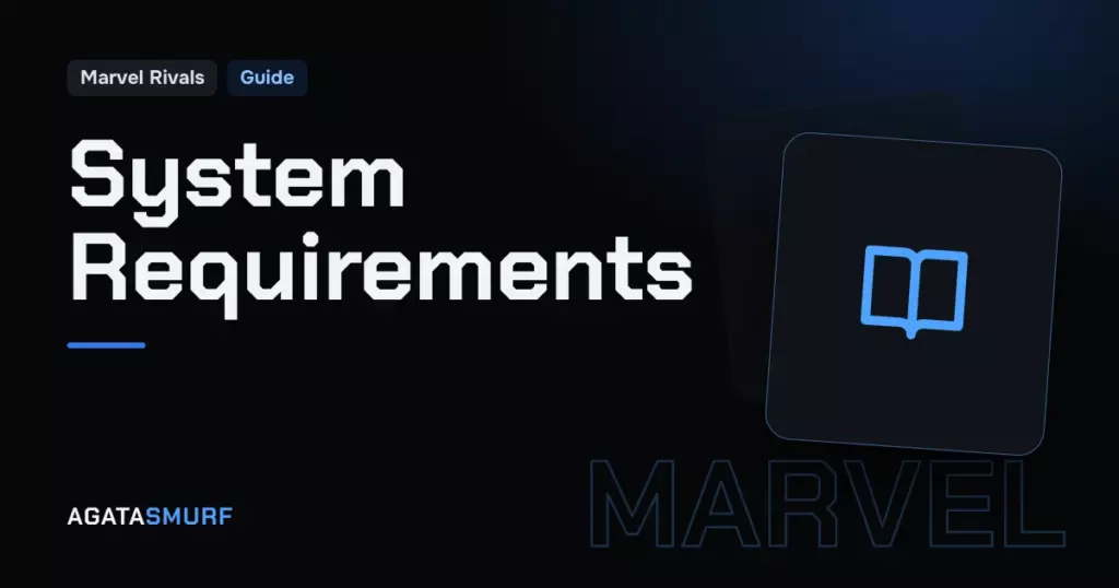 Marvel Rivals system requirements and recommended specs: AgataSmurf article cover