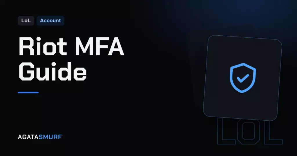 Riot mfa guide: AgataSmurf article cover