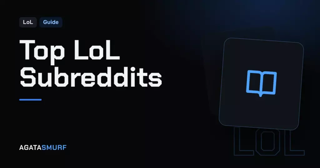 Top LoL subreddits: AgataSmurf article cover