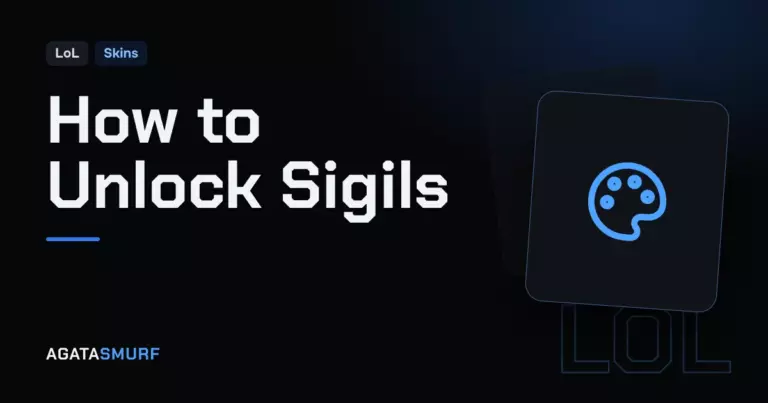Unlock sigils League of Legends: AgataSmurf article cover
