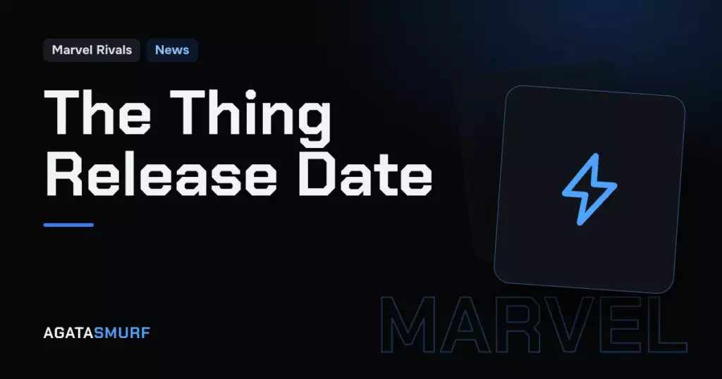 When did The Thing come out in Marvel Rivals?: AgataSmurf article cover