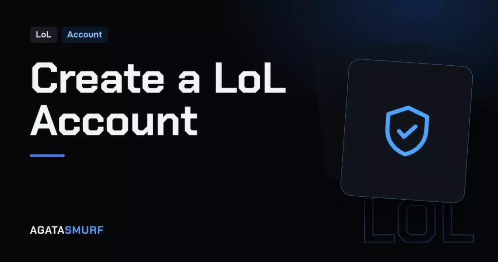 Create LoL account: AgataSmurf article cover