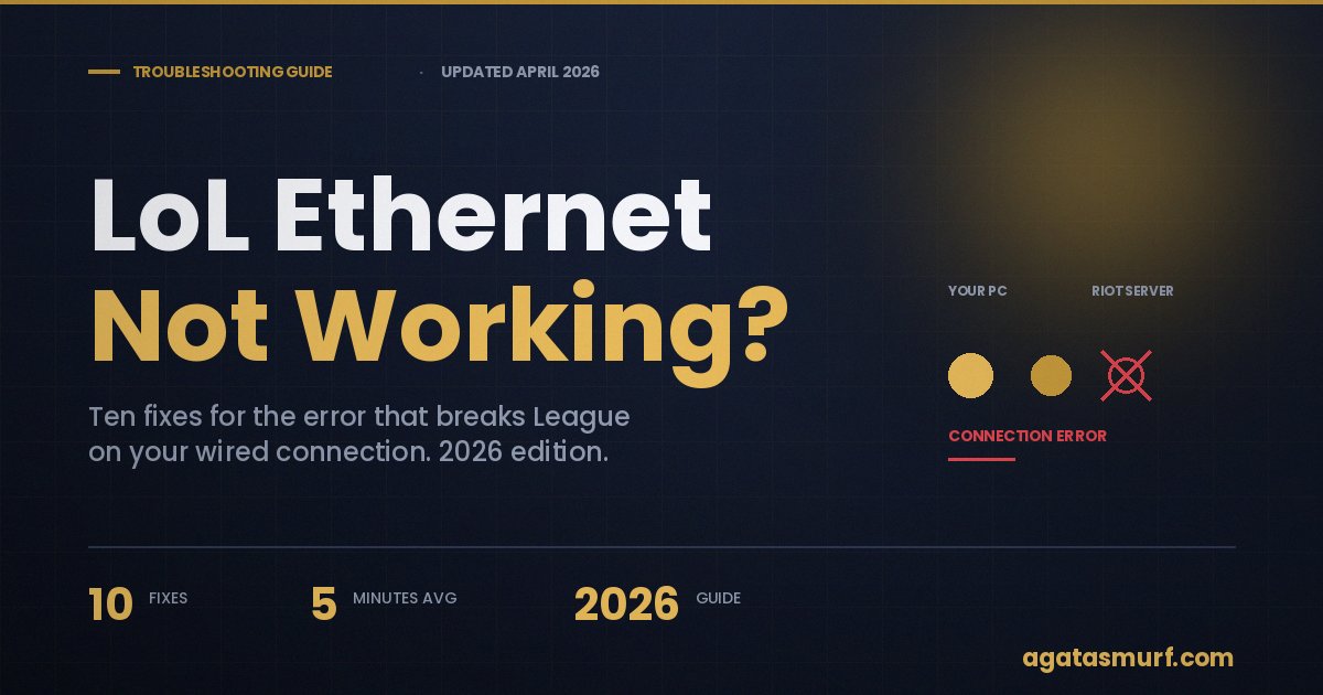 LoL ethernet not working fix guide checklist with 10 troubleshooting steps for League of Legends wired connection issues in 2026