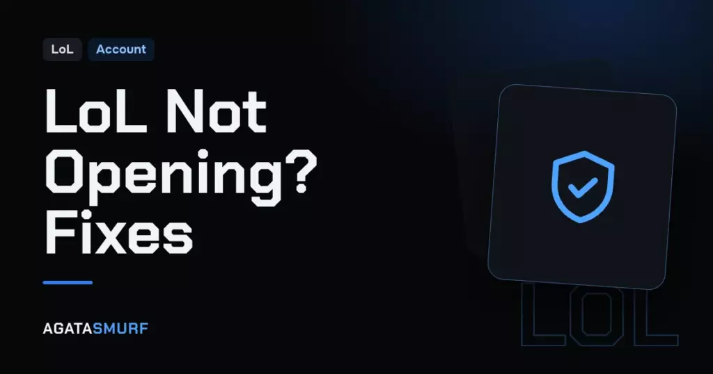 League of Legends not opening: AgataSmurf article cover