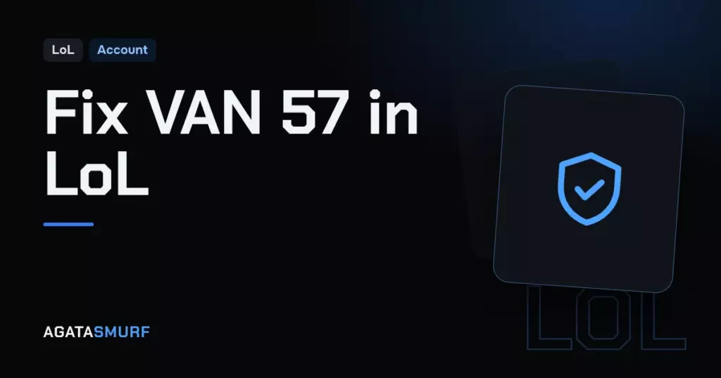 VAN 57 error League of Legends: AgataSmurf article cover