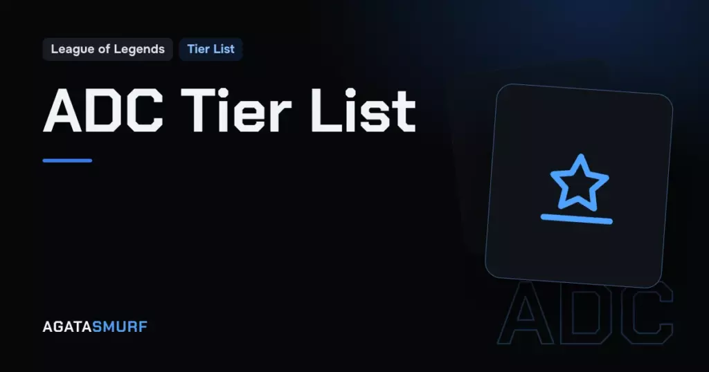 LoL ADC tier list: AgataSmurf article cover