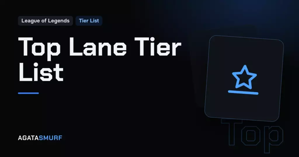 LoL top lane tier list: AgataSmurf article cover